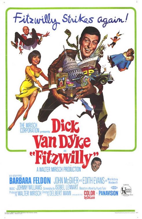 The poster for Fitzwilly features, at its top, the tagline "Fitzwilly strikes again!"  Beneath it, a smiling Dick Van Dyke leaves cast members strewn in his wake as he runs toward us, carrying in his arms a luxury car and a cruise ship and works of art, including the Statue of Liberty: the sense is that he's stealing the entire world.