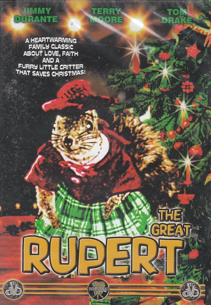 The DVD cover for The Great Rupert depicts an eerie-looking stuffed squirrel, dressed in a red hat and sweater and a green-and-white skirt, standing near a Christmas tree and looking at the viewer.  Above his head reads the tagline: "A heartwarming family classic about love, faith and a furry little critter that saves Christmas!"