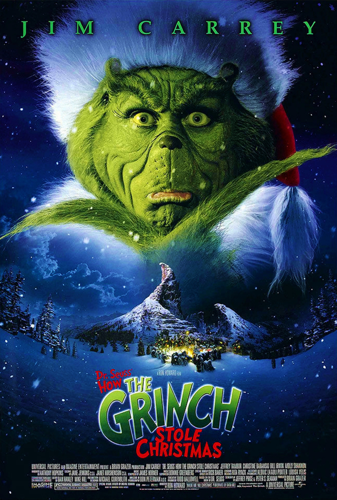 On the poster for How the Grinch Stole Christmas, Jim Carrey in his Grinch makeup (wearing a Santa costume) is staring at the viewer with his hand holding his chin.  Below his image, we see a snowy landscape, with a glowing vilage next to a thin, winding mountain peak, that establishes the scene in which it takes place.